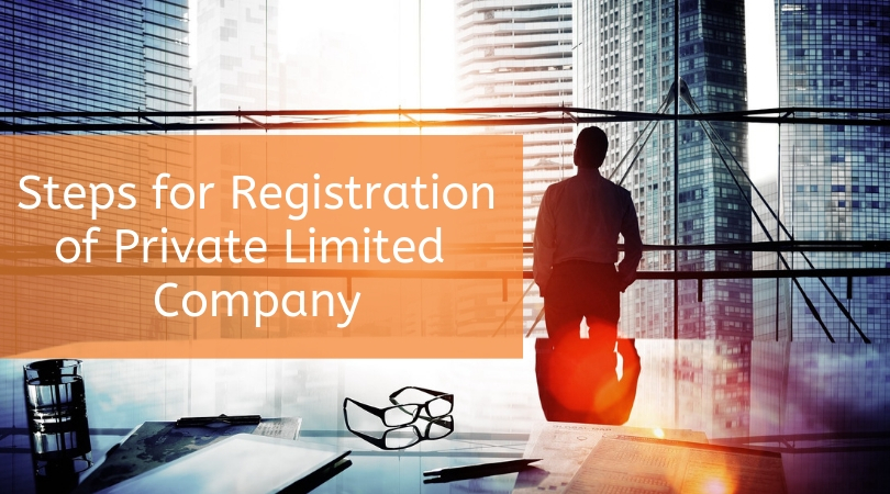 Steps for registration of private limited company